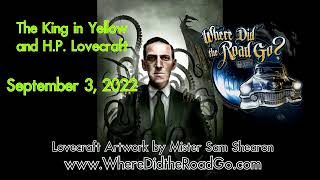 Lovecraft and the King in Yellow - Sept 3, 2022