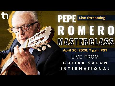 Pepe Romero Masterclass — Live From Gsi | Spring 2026