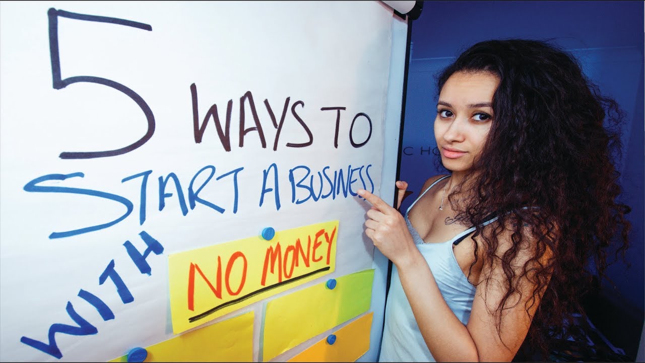 5 Ways to Start a Business with No Money - YouTube