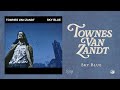Townes van zandt  sky blue official full album stream