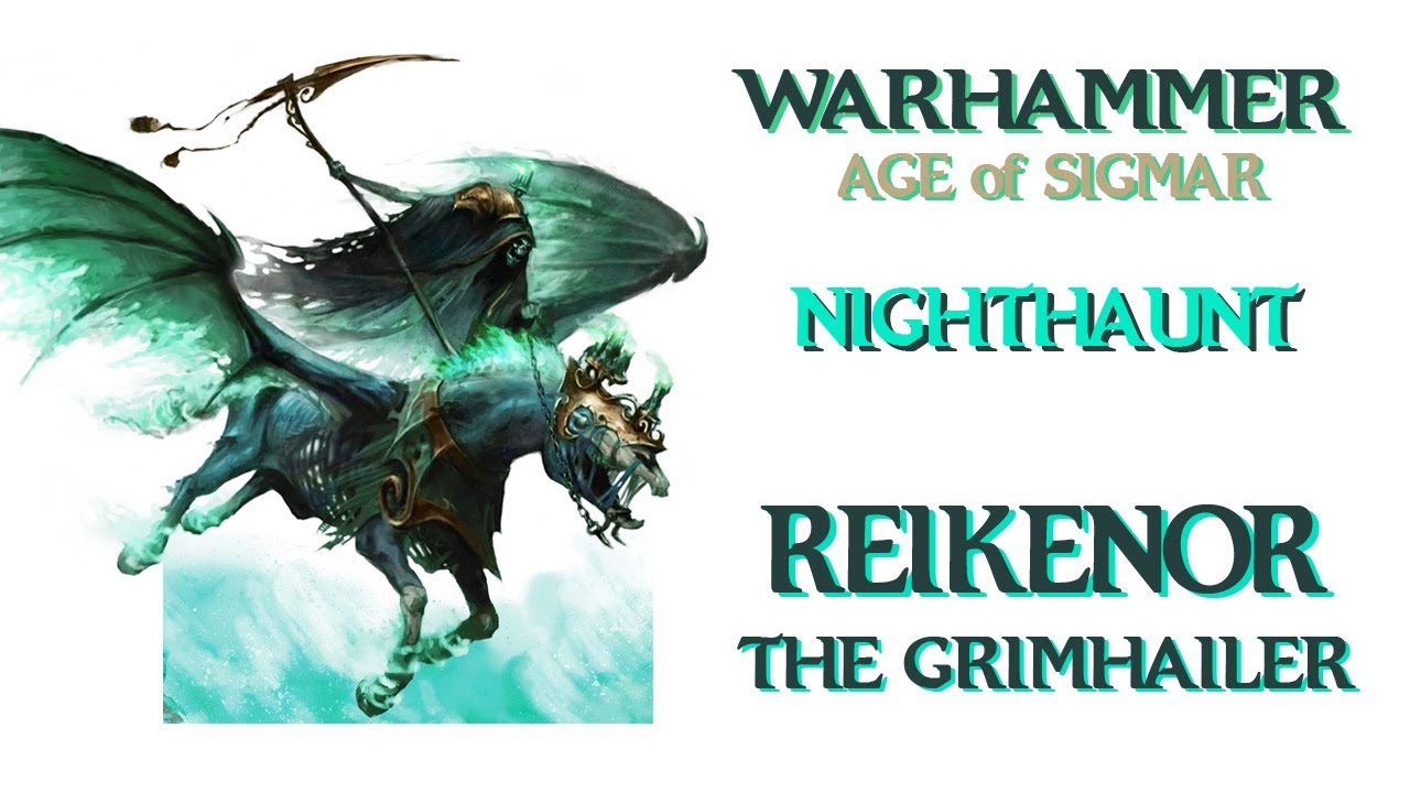Обзор Warhammer Nighthaunt Reikenor the grimhailer