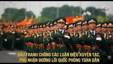 Bản tin 35 Online: Đấu tranh chống các luận điệu xuyên tạc, phủ nhận đường lối quốc phòng toàn dân