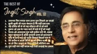 The Best Ghazals of Jagjit Singh - Vol. II