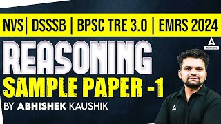 DSSSB/NVS/EMRS/BPSC Reasoning Classes 2024 | NVS Reasoning Sample Paper #1 By Abhishek Kaushik