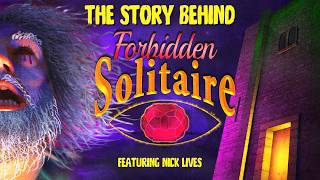 The Story Behind Forbidden Solitaire