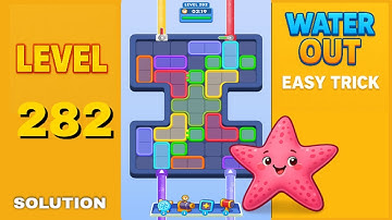 Water Out Puzzle Level 282 – Easy Solutions