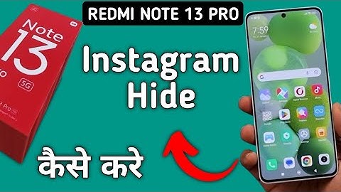 Redmi Note 13 Pro Instagram kaise hide kare, how to hide Instagram in redmi, how to hide apps in red