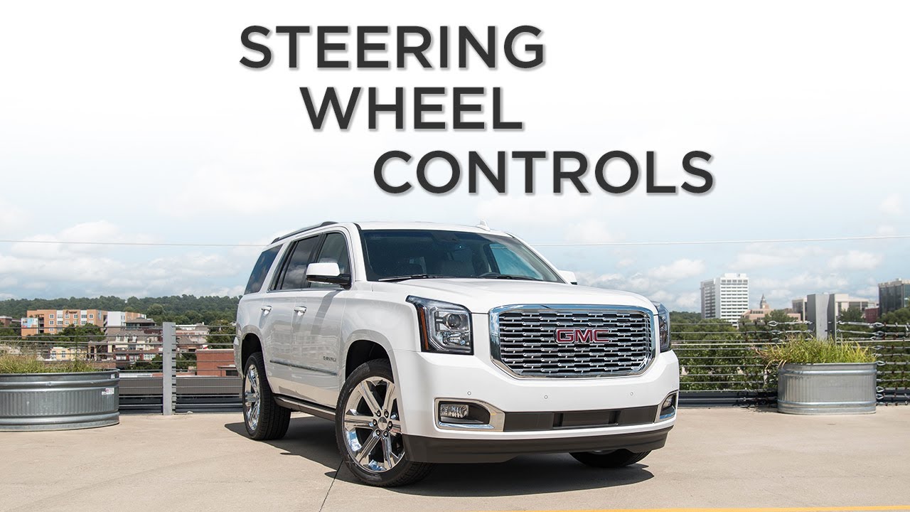 GMC Yukon HowTo Steering Wheel Controls YouTube