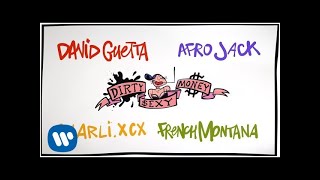 David Guetta Afrojack Dirty Sexy Money Feat Charli XCX French Montana Lyric Video