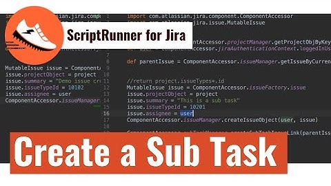 ScriptRunner for Jira - Create a Sub Task