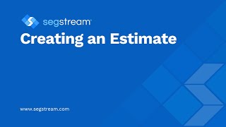 Creating An Estimate