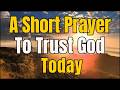 God, I Trust You With This Day Morning Prayer for Faith, Peace & Divine Purpose
