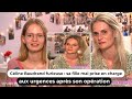 Ref:kkdm1qKHZks Cline baudrand furieuse : sa fille mal prise en charge aux urgences aprs son opration
