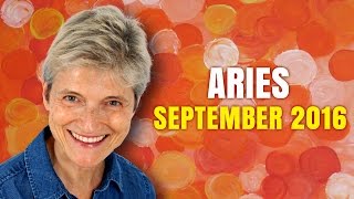 ARIES SEPTEMBER 2016 HOROSCOPE | New Opportunities Abound!