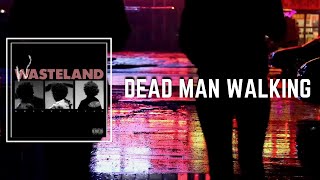 Dead Man Walking Lyrics - Brent Faiyaz