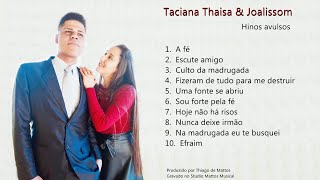 Taciana Thaísa & Joalisson - Hinos avulsos / álbum completo 2022