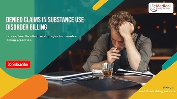 Denied Claims in Substance Use Disorder Billing | SUD Billing | Common Substance Use Disorder Coding