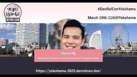 DevRelCon Yokohama 2023 interview session - Steve Ng at New Relic