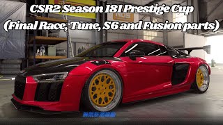 CSR2 Season 181 Prestige Cup (Final Race, Tune, S6 and Fusion parts)