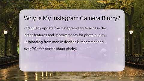 Why Is My Instagram Camera Blurry? - Everyday-Networking
