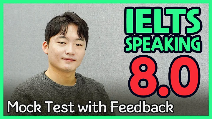IELTS Speaking Band 8.0 Mock Test with Feedback
