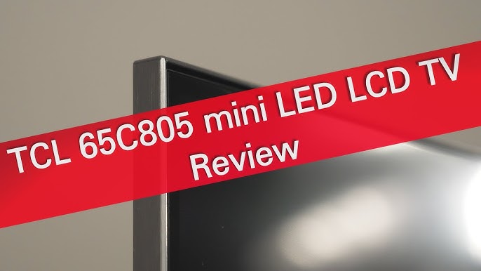 TCL 65C805 Ultra HD mini-LED QLED TV