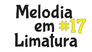 Video thumbnail of "Oração pela família - Melodia em Limatura #17"