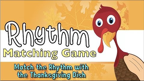Rhythm Matching Game Thanksgiving Edition
