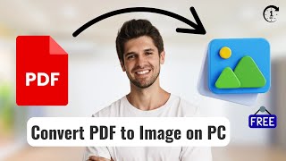 How to Convert PDF to Image on PC (100% Free & Easy!)