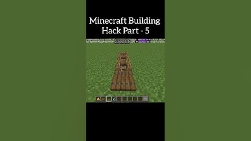 Building hacks | Part - 5 | Minecraft