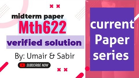 mth622 current paper solution 2023 || mth622 midterm current paper solution|| #mth622 #midterm #vu