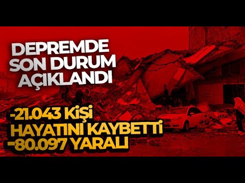 10 İli vuran depremlerde 21 Bin 43 Can Kaybı