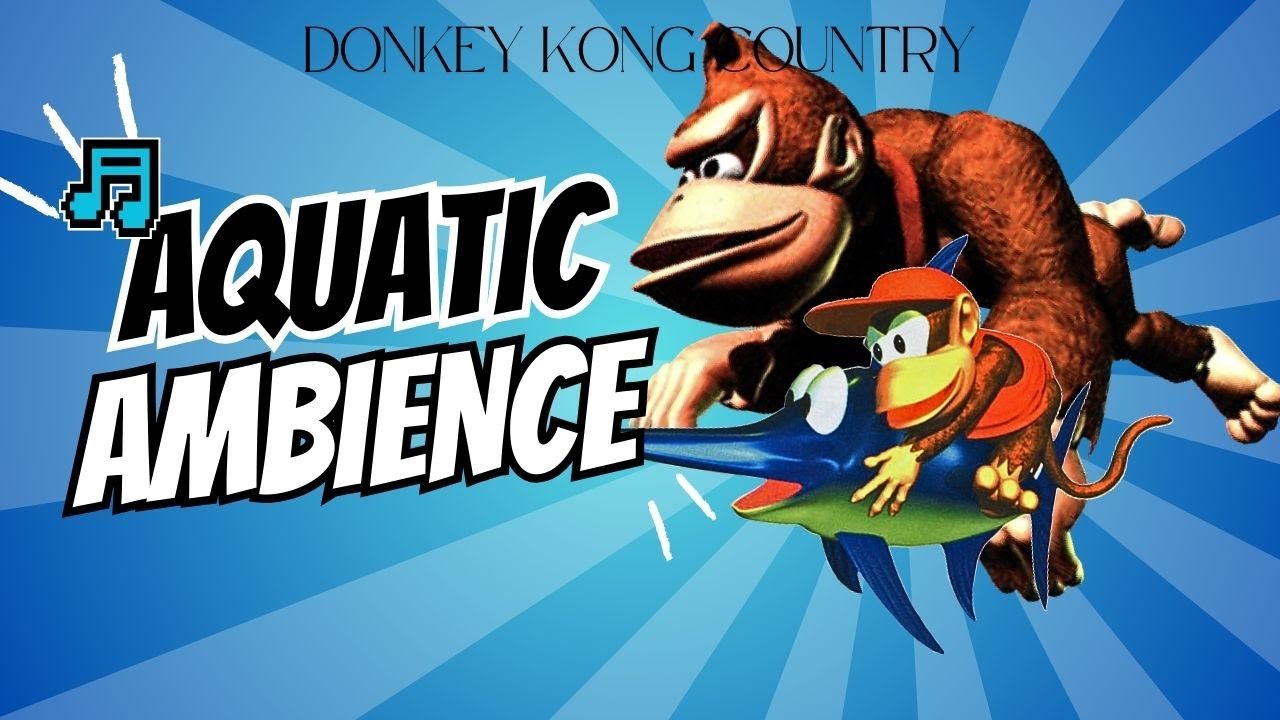 Donkey Kong Country "AQUATIC AMBIENCE" | Ambient Piano - YouTube