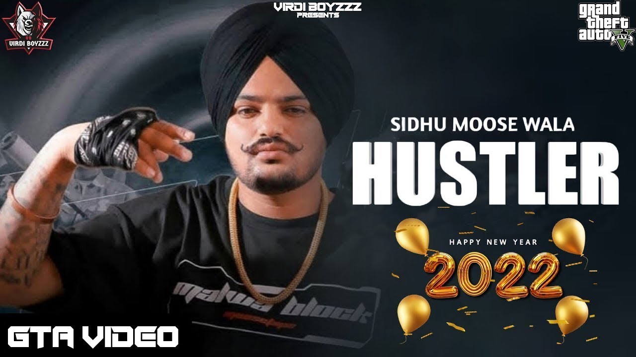 Hustler Sidhu Moose Wala Official GTA Video Song Sidhu Moose Wala New Song 2022 Happy New Year