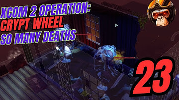 XCOM 2 War Of The Chosen Part 23 (Operation: AMBUSH!!!!!) Legendary Ironman