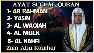 Quran Merdu | Surah Alkahfi Yasin Arrahman Alwaqiah Almulk | By Zain Abu Kauthar