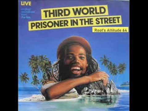 未使用 Third World - Prisoner In The Street Third World - Now That Found Love - (Prisoner In The Street) - YouTube