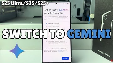 Samsung Galaxy S25 Ultra: How to Switch Google Assistant to Gemini