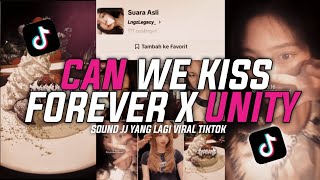 DJ CAN WE KISS FOREVER X UNITY SLOWED VERSION VIRAL JJ TIKTOK 2025