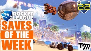 Rocket League - TOP 10 SAVES OF THE WEEK #22 (Rocket League Best Saves)
