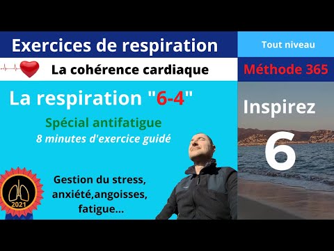💓4-cohérence cardiaque:Respiration "6-4"dynamisante - antifatigue puissante (méthode 365)