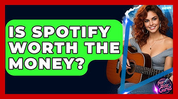Is Spotify Worth The Money? - Pop Music Gurus