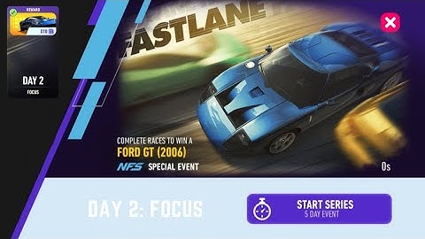 FORD GT (2006) | Fastlane - Day 2 (Focus) | NFS: No Limits
