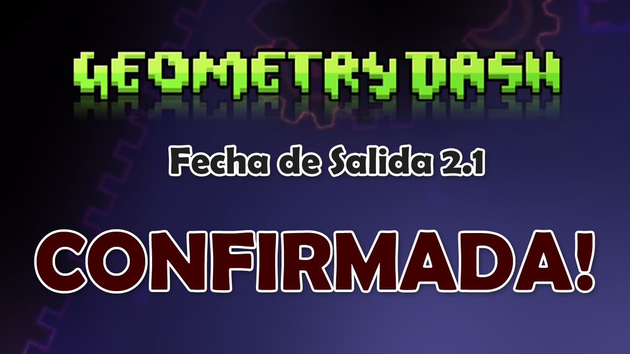 Fecha De Lanzamiento De Geometry Dash