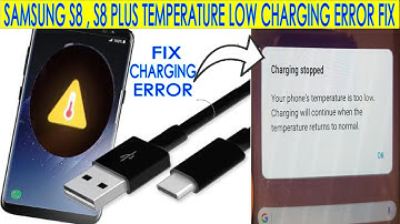samsung s8 plus charging problem | samsung s8 plus low temperature| samsung s8 plus stopped charging