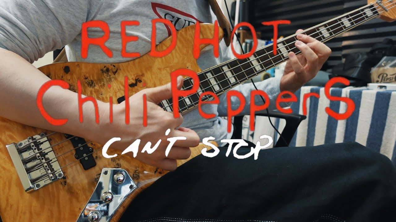 Red Hot Chili Peppers - Can't Stop Bass cover - YouTube