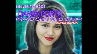 BABY I MISS YOU X PIRANG GELI GELI BASAH DANSA PORTU Viral Tiktok 2023 (Alvez Remix)