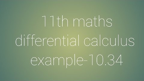 11th maths chapter-10 differential calculus example-10.34