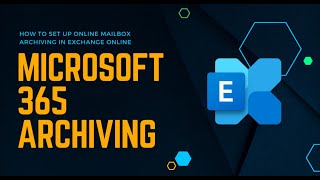 Set up Mailbox archiving with Exchange online.