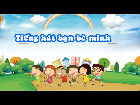 Video Tiếng hát bạn bè mình Karaoke. Âm nhạc lớp 3 SGK. - YouTube